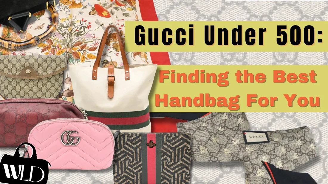 Gucci Under 500: Finding the Best Handbag for You