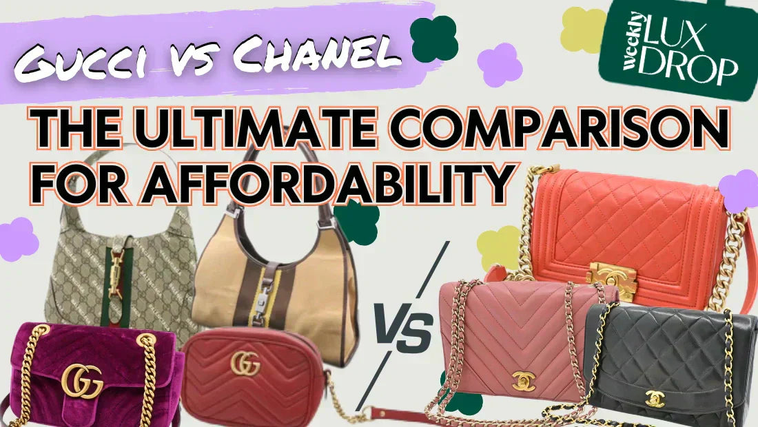 Gucci vs Chanel: The Ultimate Comparison for Affordability