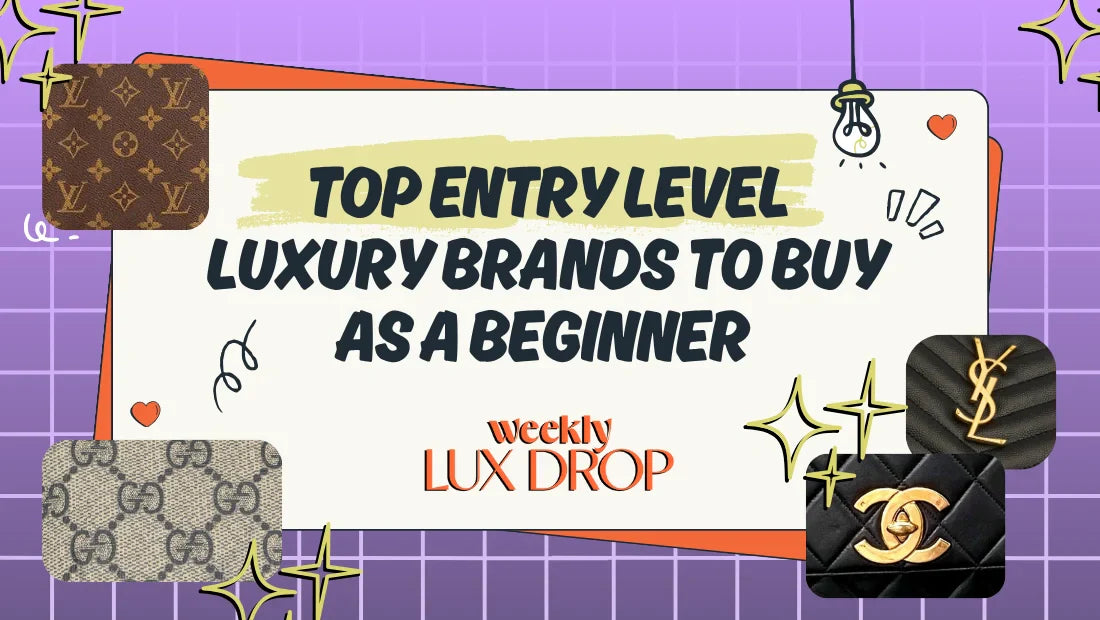 Top Entry Level Luxury Brands to Buy as a Beginner