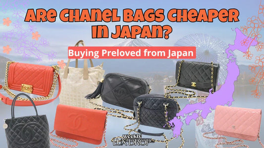 Are Chanel bags Cheaper in Japan? Buying Preloved from Japan