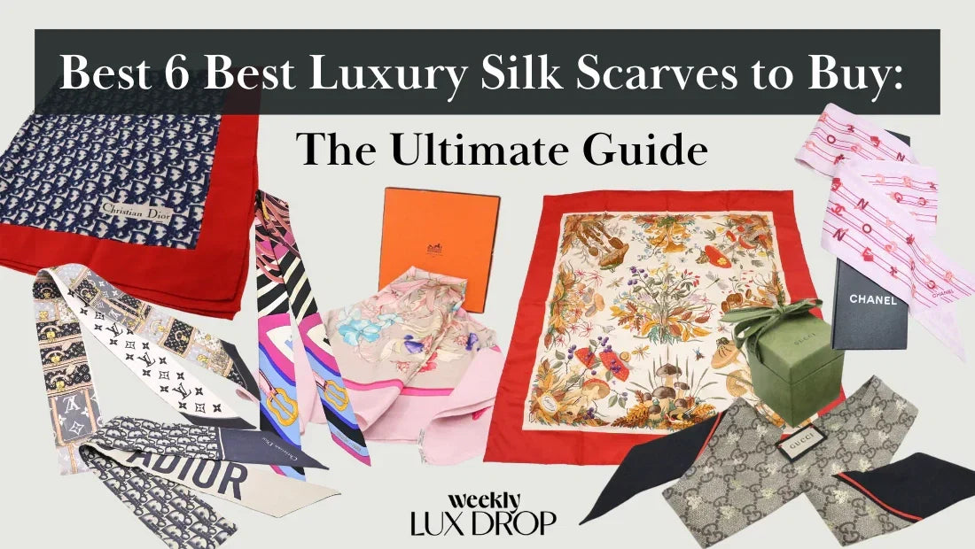 Best 6 Best Luxury Silk Scarves to Buy: The Ultimate Guide