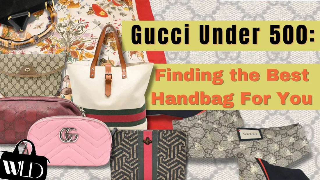 Gucci Under 500: Finding the Best Handbag for You