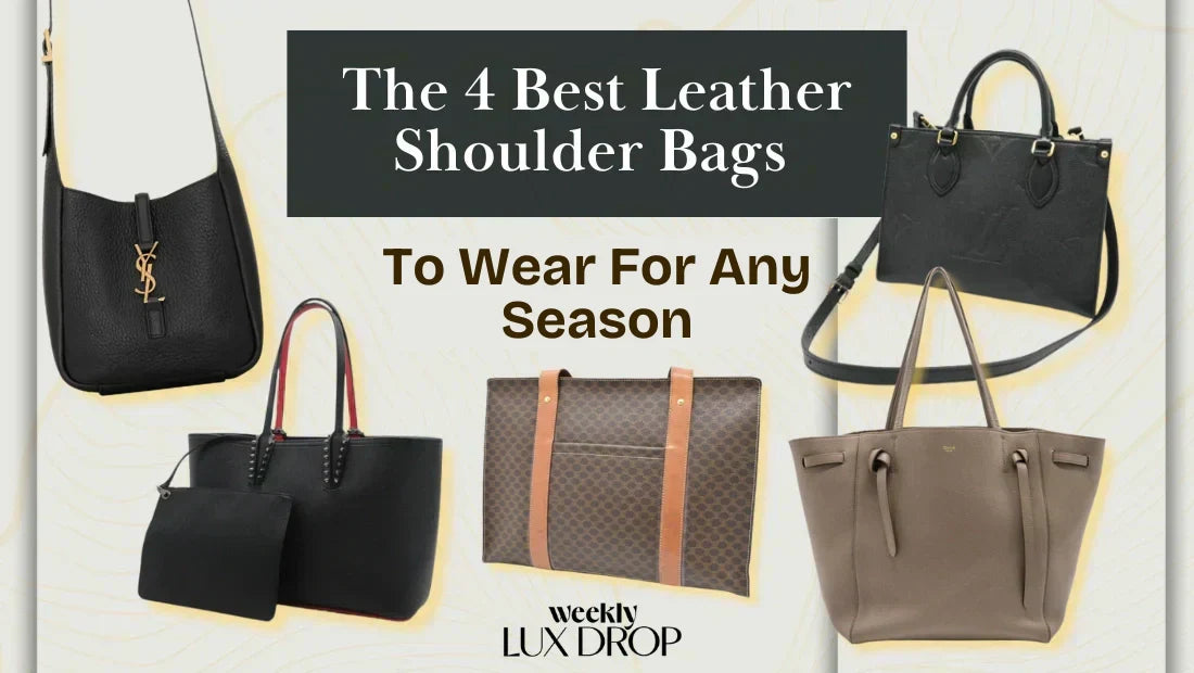 The 4 Best Leather Shoulder Bags to Wear for Any Season: 2026
