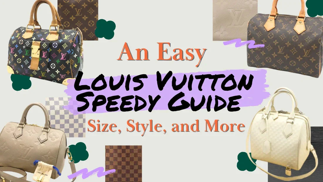 An Easy Louis Vuitton Speedy Guide: Size, Style, and More
