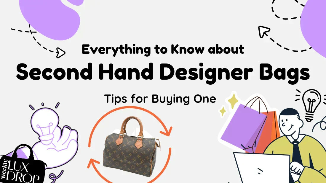 Everything to Know about Second Hand Designer Bags