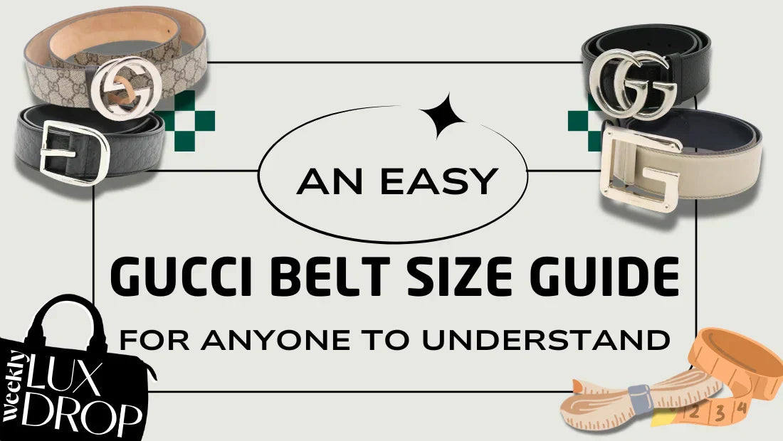 An Easy Gucci Belt Size Guide for Anyone to Understand